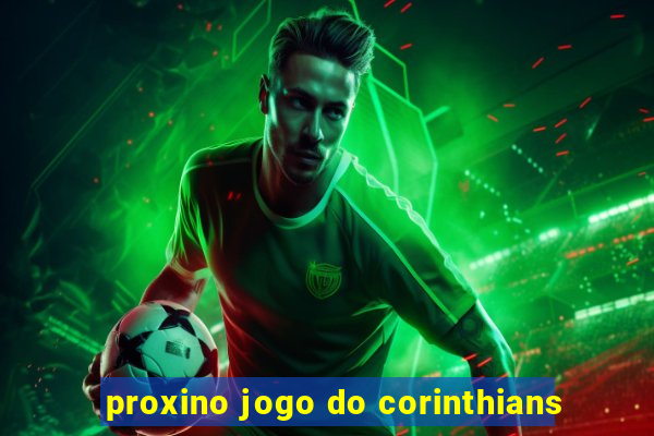 proxino jogo do corinthians