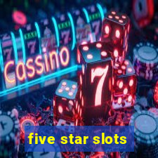 five star slots