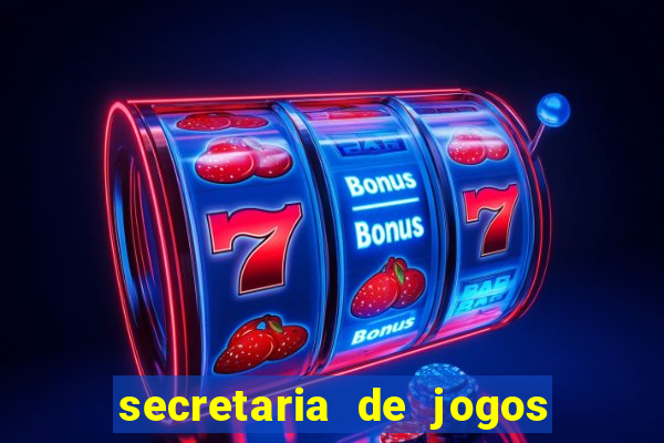 secretaria de jogos e apostas