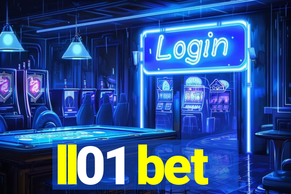 ll01 bet