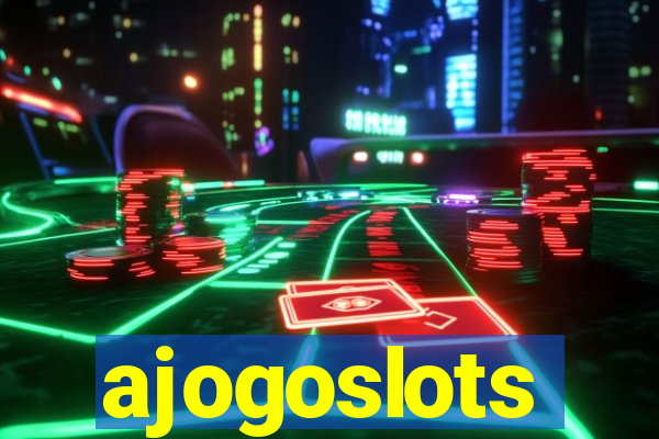 ajogoslots