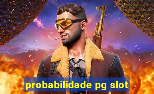 probabilidade pg slot