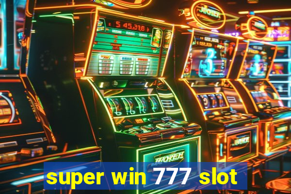 super win 777 slot