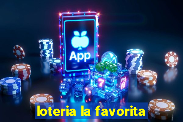 loteria la favorita