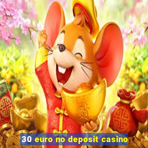 30 euro no deposit casino