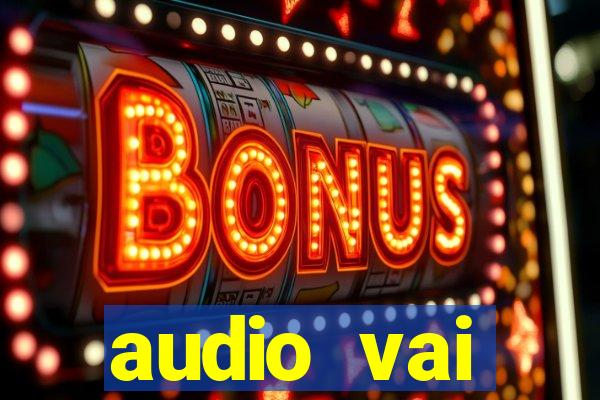 audio vai corinthians whatsapp