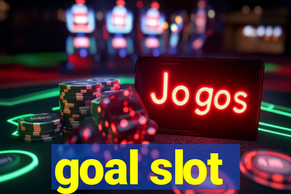 goal slot