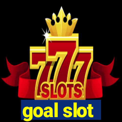 goal slot