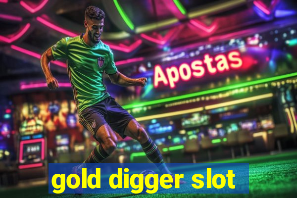 gold digger slot