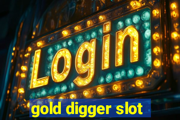 gold digger slot