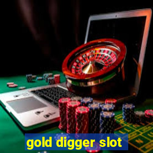 gold digger slot