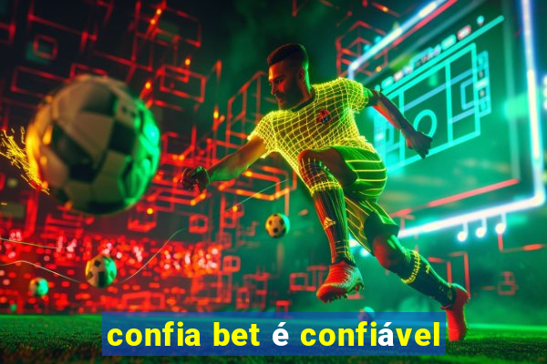 confia bet é confiável