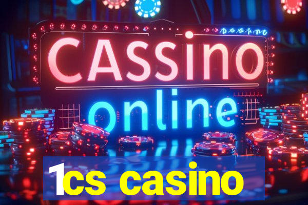 1cs casino