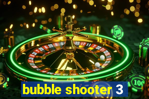 bubble shooter 3