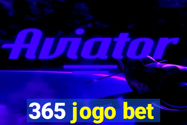 365 jogo bet