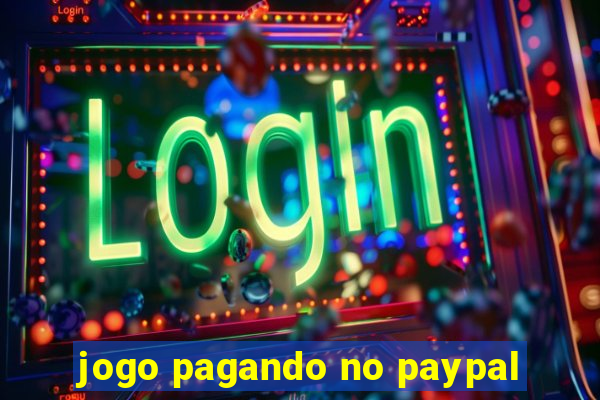 jogo pagando no paypal