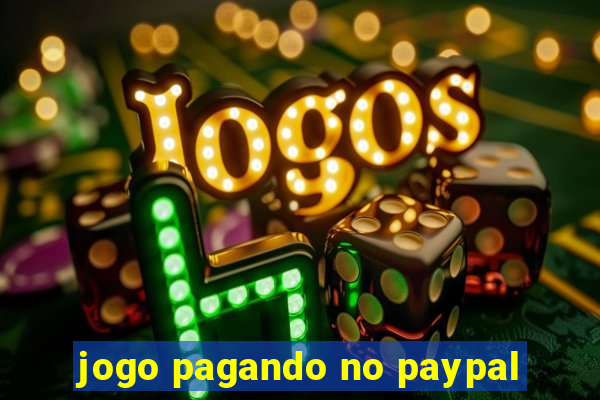 jogo pagando no paypal