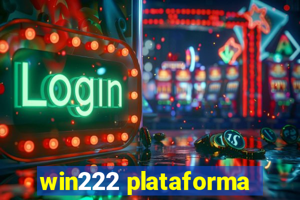 win222 plataforma