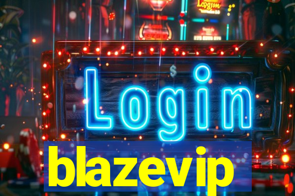 blazevip