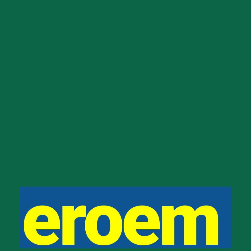 eroem