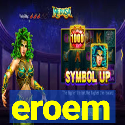 eroem