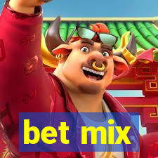 bet mix