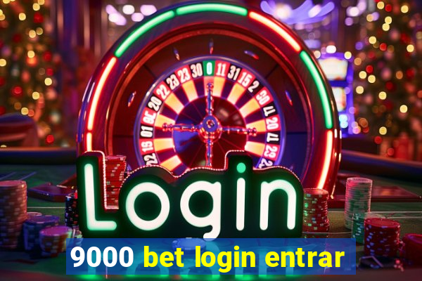 9000 bet login entrar