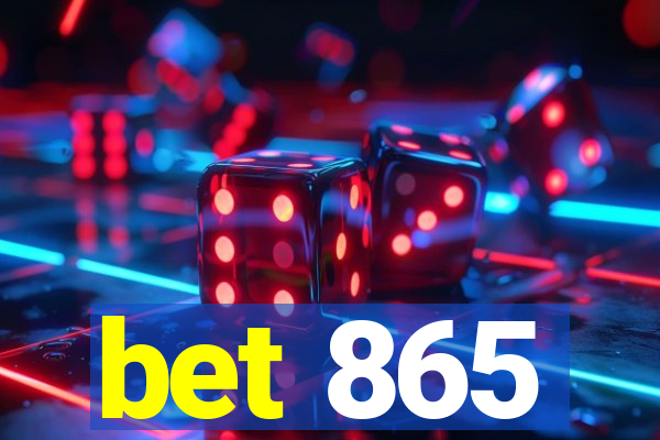 bet 865