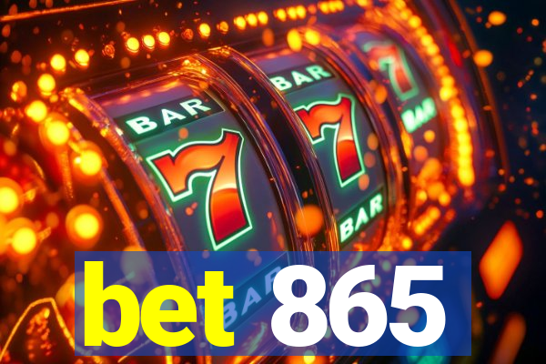 bet 865