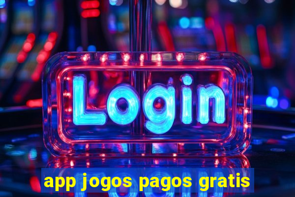 app jogos pagos gratis