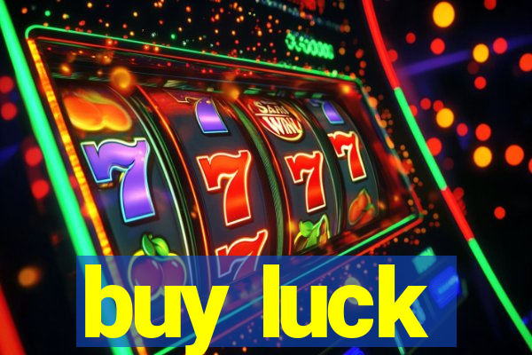 buy luck