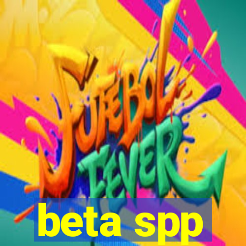 beta spp