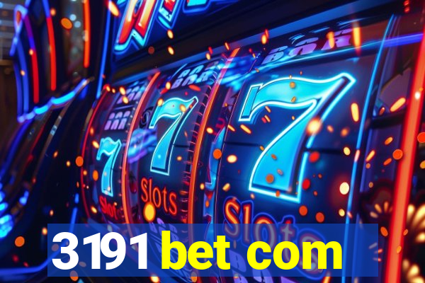 3191 bet com