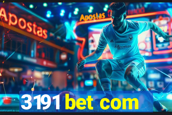 3191 bet com