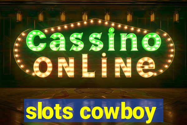 slots cowboy