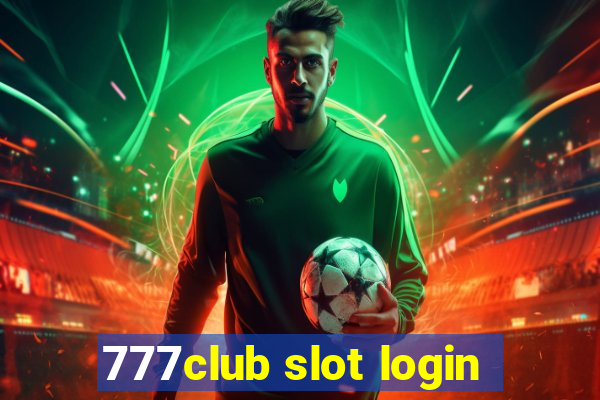 777club slot login