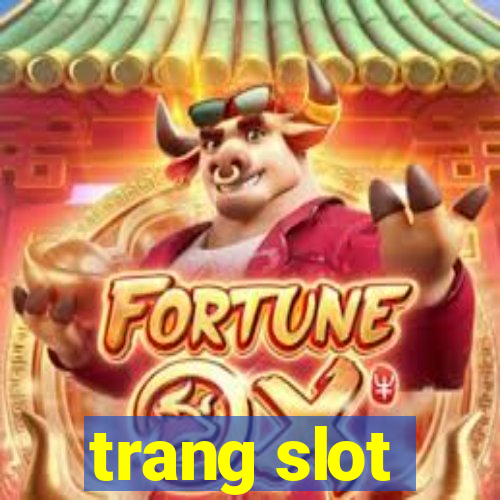 trang slot