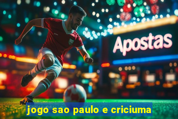 jogo sao paulo e criciuma