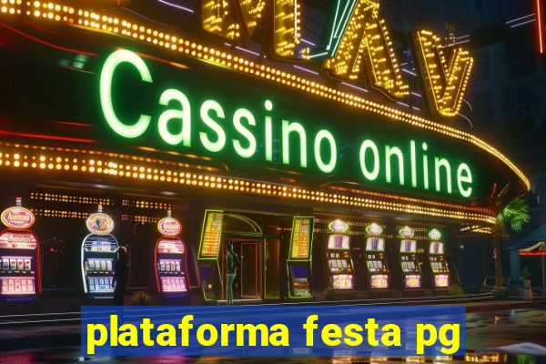 plataforma festa pg