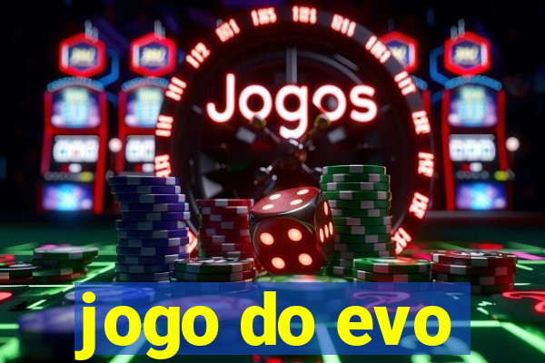 jogo do evo