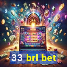 33 brl bet