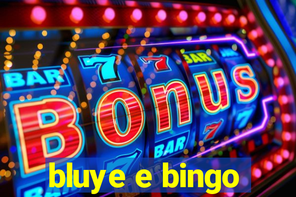 bluye e bingo