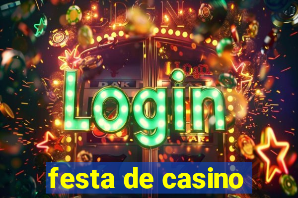 festa de casino