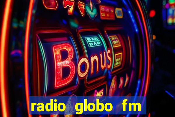 radio globo fm 90.1 salvador bahia