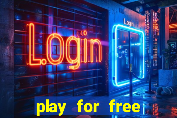 play for free slots games