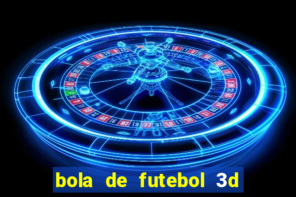 bola de futebol 3d para imprimir