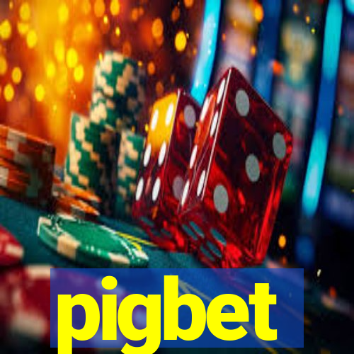 pigbet