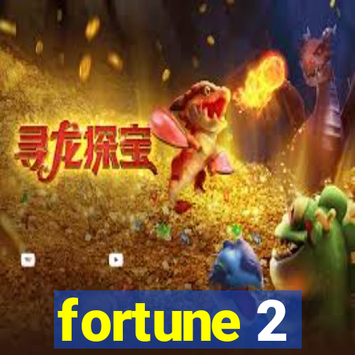 fortune 2