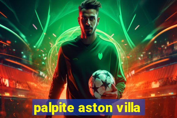 palpite aston villa