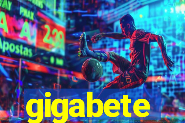 gigabete